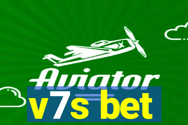 v7s bet